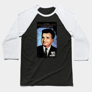 Nicolae Ceausescu, ex dictator of Romania Baseball T-Shirt